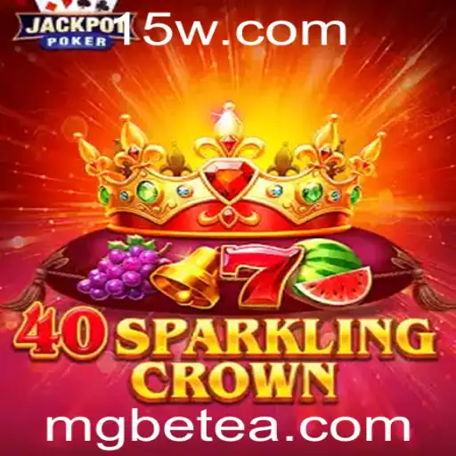 Introdução ao Jogo 40SparklingCrown e as Oportunidades com Mgbet